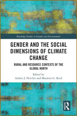  Gender and the Social Dimensions of Climate Change Rural and Resource Contexts of... _0895c7f70e7f2a49e00c1db9759fc2b3