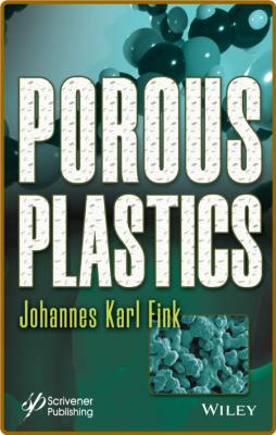 Porous Plastics