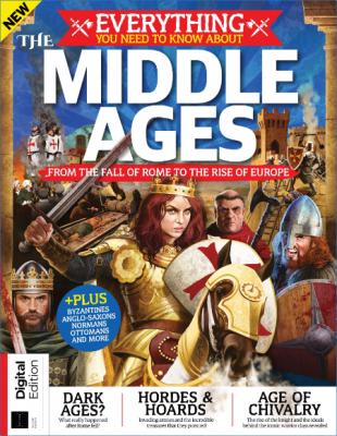 Everything You Need To Know About. The Middle Ages – 08 July 2022