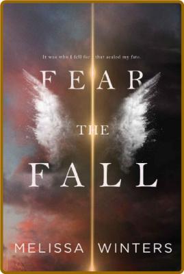Fear the Fall by Melissa Winters