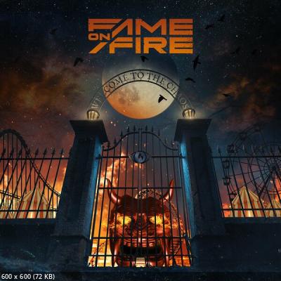 Fame On Fire - Welcome To The Chaos (2022)