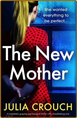 The New Mother by Julia Crouch