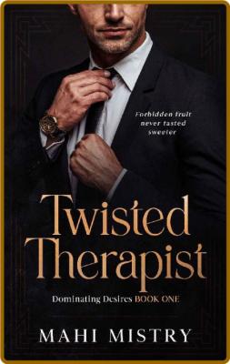 Twisted Therapist- Mahi Mistry