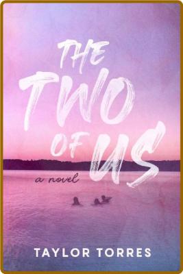 The Two of Us - Taylor Torres