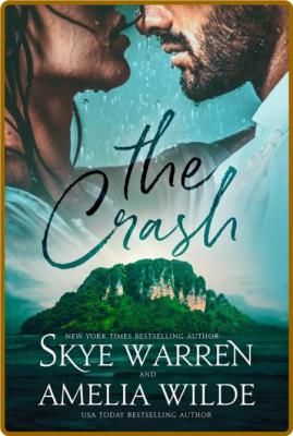The Crash - Skye Warren
