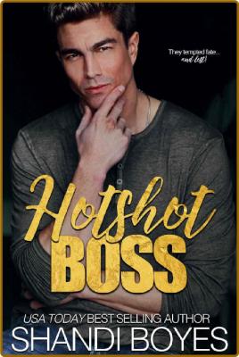 Hotshot Boss (One Night Only Bo - Shandi Boyes