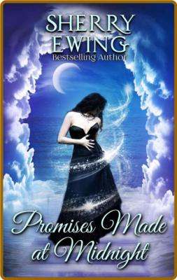 Promises Made At Midnight (The - Sherry Ewing