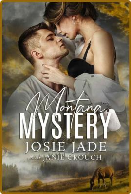 Montana Mystery (Resting Warrio - Josie Jade