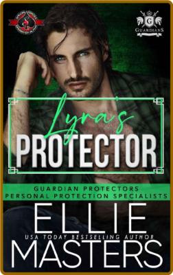 Lyra's Protector (Special Force - Ellie Masters _b231541203079cdce03673c90341e1db