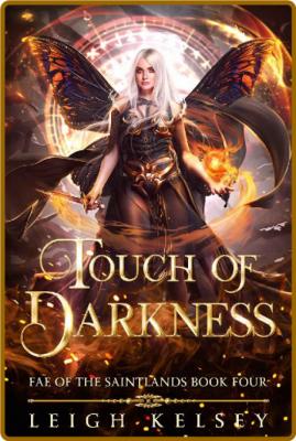 Touch of Darkness  A Fated Mate - Leigh Kelsey