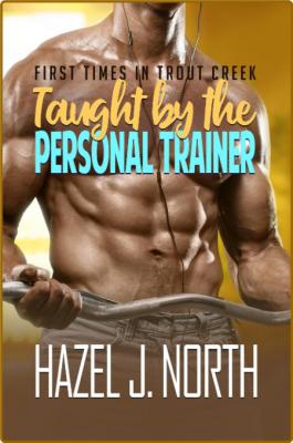 Taught by the Personal Trainer - Hazel J  North _35c454e9e592c9930627532edc2ad1f3