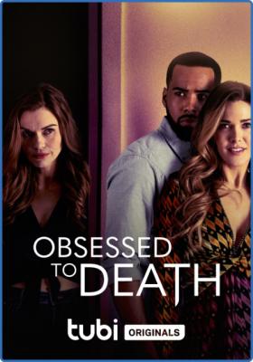 Obsessed To Death 2022 720p WEB h264-PFa