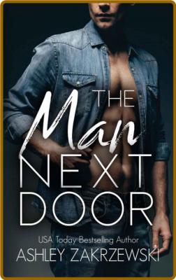 The Man Next Door - Ashley Zakrzewski