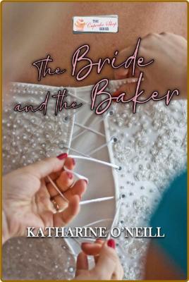 The Bride and The Baker  Cupcak - Katharine O'Neill _0b420b08210d01fdab9dcfdf98b92e85