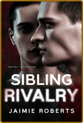 Sibling Rivalry - Jaimie Roberts _2f54c3af2eb98b01094d19343543de93