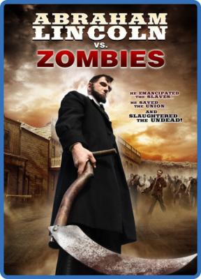 Abraham Lincoln Vs Zombies 2012 1080p BluRay x265-RARBG