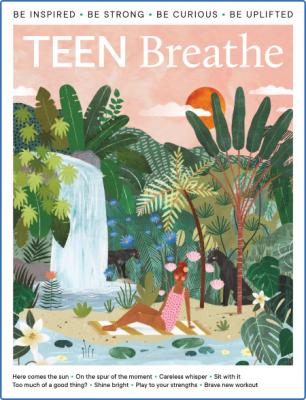 Teen Breathe - Issue 35 - July 2022