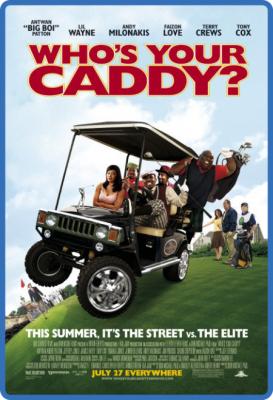 Whos Your Caddy 2007 PROPER 1080p WEBRip x265-RARBG