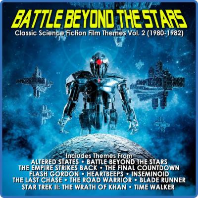 Various Artists - Battle Beyond The Stars  Classic Science Fiction Film Themes Vol...