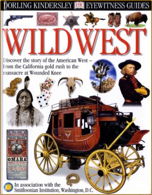 DK Eyewitness Guides - Wild West