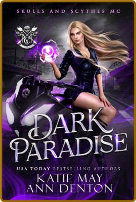 Dark Paradise  Skulls and Scyth - Katie May