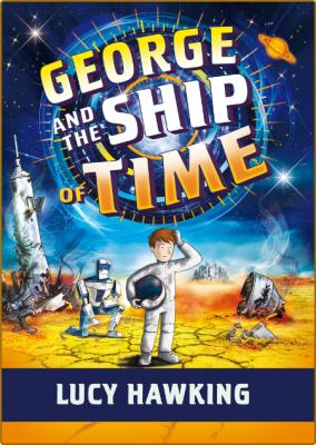 George and the Ship of Time [L  Hawking]