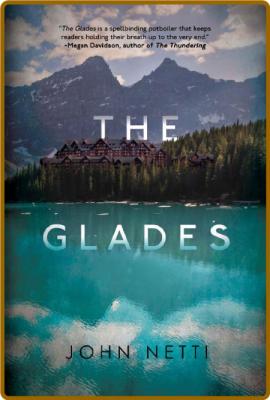 The Glades by John Netti 