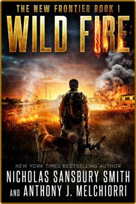 Wild Fire by Nicholas Sansbury Smith  _154607d13cb6f36651c10657453b9cab