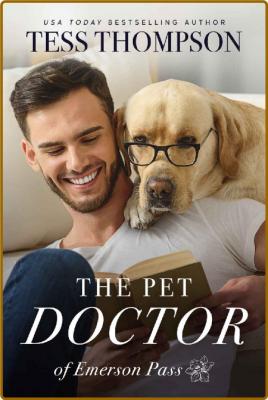 The Pet Doctor (Emerson Pass Co - Tess Thompson