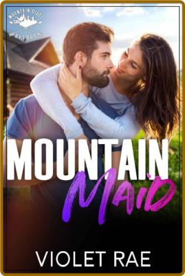 Mountain Maid  Mountain Ridge R - Violet Rae