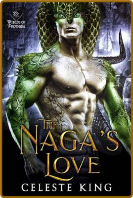 The Nagas Love - Celeste King _6ada6d80ec157e2349ac0d78067de83a