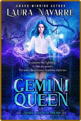 Gemini Queen  A Dark Witch Acad - Laura Navarre _1b105876ab0119f1b019eafbabf5f273