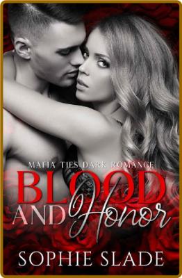 Blood and Honor  Femme Fatale M - Sophie Slade