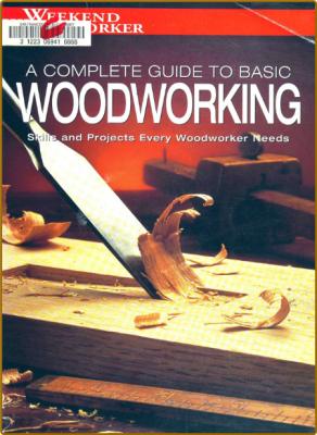 Weekend WoodWorker - A Complete Guide to Basic WoodWorking _bc7d7eda81257189a8762a084e8f114d