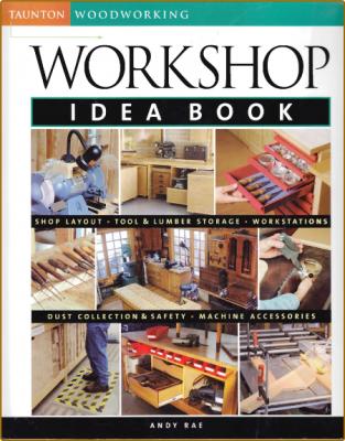 Taunton WoodWorking - Workshop idea book
