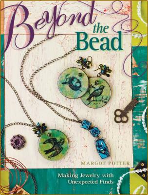 Beyond The Bead Making Jewelry With Unexpected Finds _55b6cca9a2d32f8619b91392c97881cb