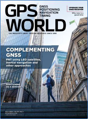 GPS World - July 2022