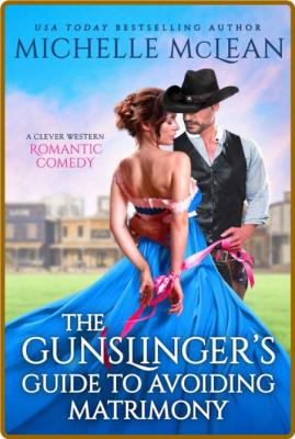 The Gunslinger's Guide to Avoid - Michelle McLean