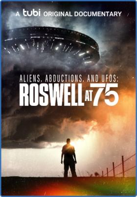Aliens Abductions And Ufos Roswell At 75 2022 720p WEB h264-PFa