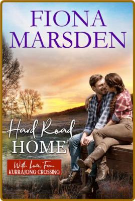 Hard Road Home (With Love, From - Fiona Marsden