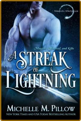 A Streak of Lightning (Warlocks - Michelle M  Pillow _51a2b48a9ac09ff41d3593eb167589e1