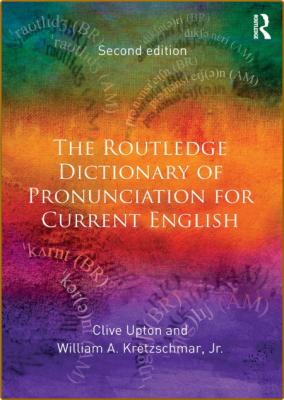 The  Dictionary of Pronunciation for Current English 2nd Edition