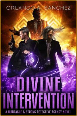 Divine Intervention by Orlando A  Sanchez  _be1b31eff8d9c81eca5344a9c9c99206