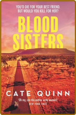 Blood Sisters by Cate Quinn  _b3f35ba4ad0021b5ba5cc1c2d3bf6b33