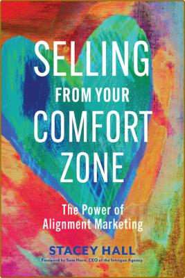 Selling from Your Comfort Zone  The Power of Alignment by Stacey Hall  _1806d8599d0c0e4d944240a1f25d2f73