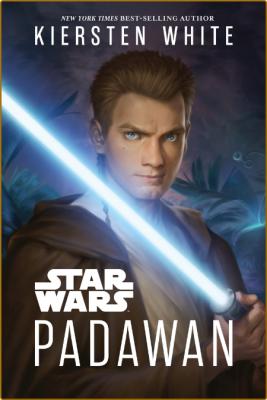 Star Wars Padawan by Kiersten White  _f2fa8df47ccab453d591f3a3f9a284f3