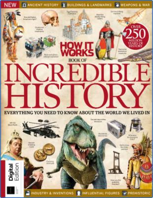 How It Works Book of Incredible History - 18th Edition 2022
