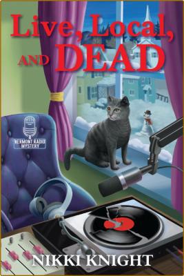 Live, Local and Dead by Nikki Knight 