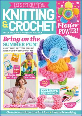 Let's Get Crafting Knitting & Crochet - Issue 143 - July 2022