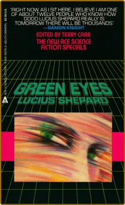 Green Eyes (1984) by Lucius Shepard